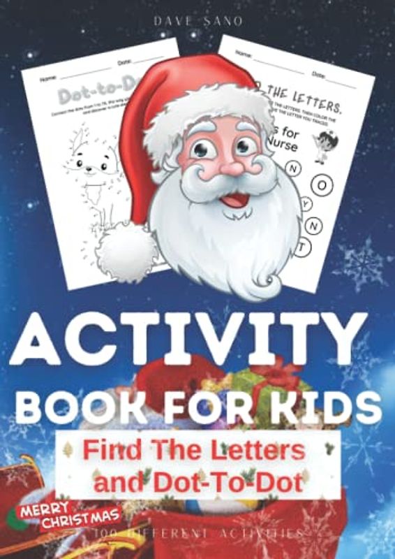 Activity Book for Kids Find The Letters and Dot-To-Dot. Workbook for Toddlers 4-7 Years.: Workbook for Toddlers 4-7 Years. A Preschool Beginner's Guide to Number Tracking and a fun Dot to dot
