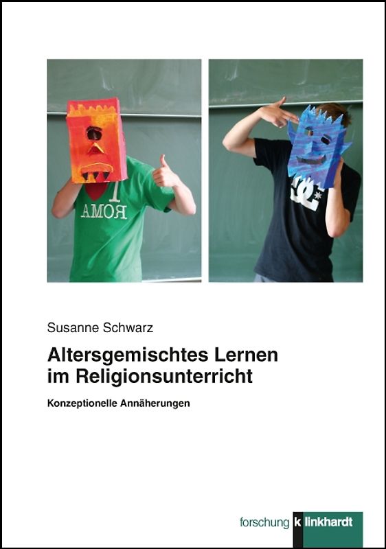 Altersgemischtes Lernen im Religionsunterricht