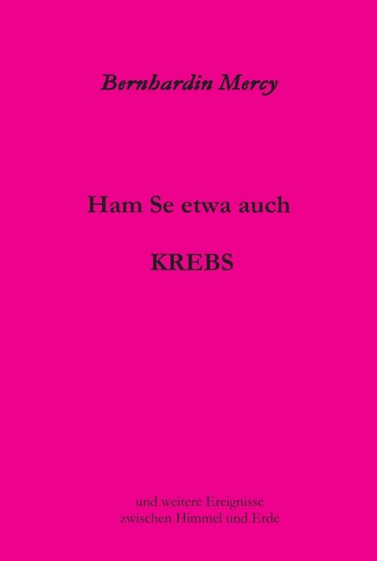 Ham Se etwa auch KREBS