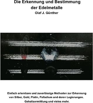 Die Erkennung und Bestimmung der Edelmetalle