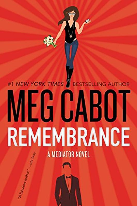 Remembrance: A Mediator Novel (Mediator, 7, Band 7)