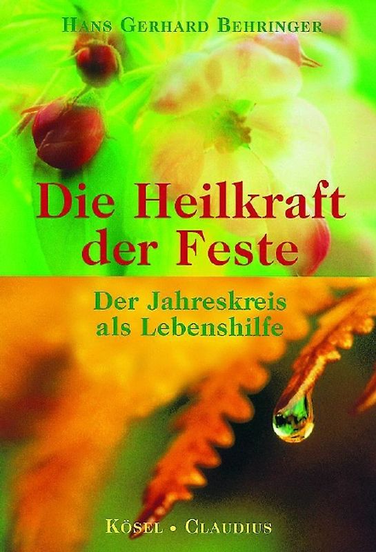 Die Heilkraft der Feste