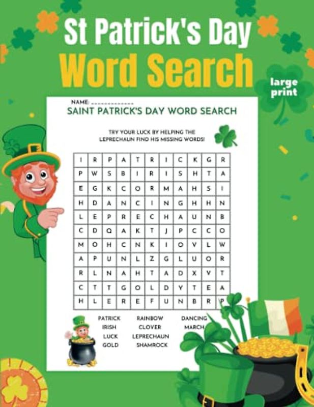 St Patrick's Day Word Search Puzzles for Adults & Kids: 75 Fun & Creative Saint Patrick's Puzzle Book with Solutions,Perfect St. Patricks Day Gift for ... Day Large Print Word Search Puzzle Games