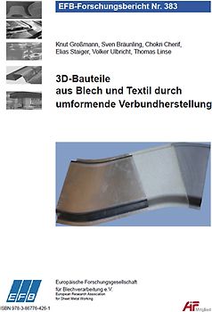 3D-Bauteile aus Blech und Textil durch umformende Verbundherstellung
