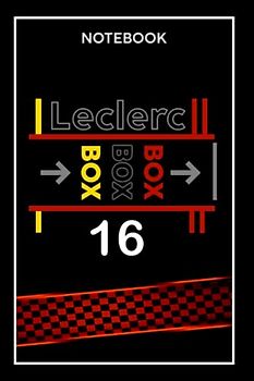 Charles Leclerc Notebook: box box box /F1 Journal 120 blank lined pages (f1 Notebooks)