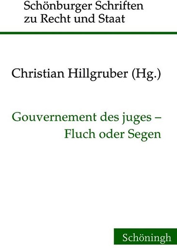 Gouvernement des juges - Fluch oder Segen