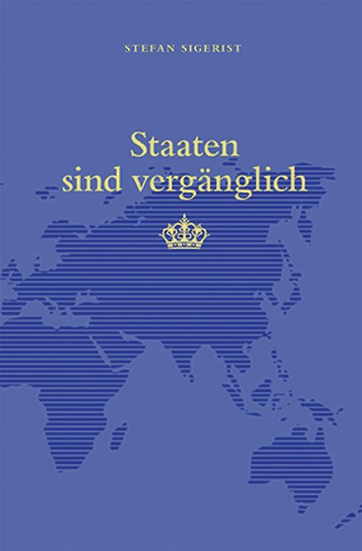 Staaten sind vergänglich