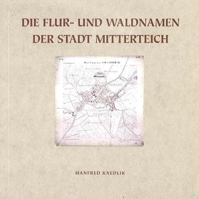 Die Flur- und Waldnamen der Stadt Mitterteich