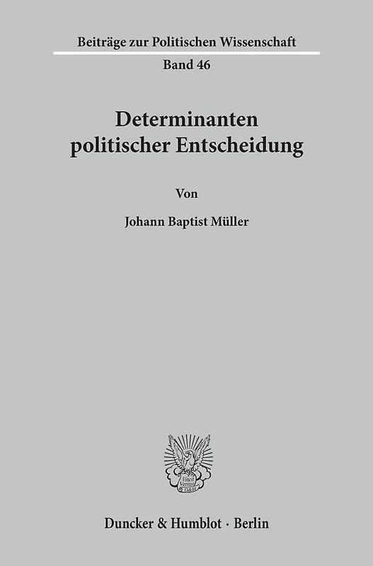 Determinanten politischer Entscheidung.
