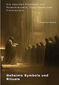 Geheime Symbole und Rituale