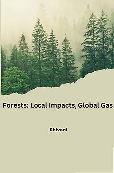 Forests: Local Impacts, Global Gas