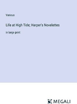 Life at High Tide; Harper's Novelettes