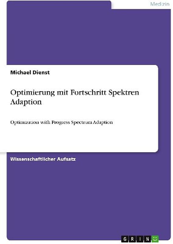Optimierung mit Fortschritt Spektren Adaption