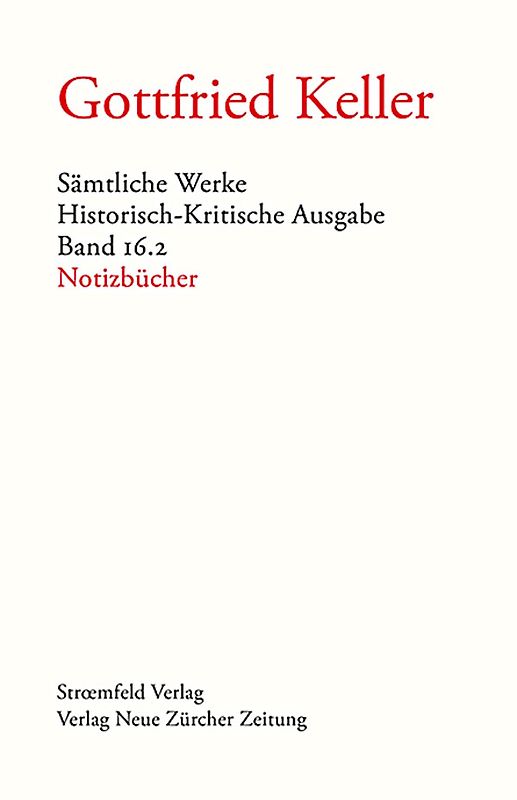 Sämtliche Werke. Historisch-Kritische Ausgabe, Band 16.2