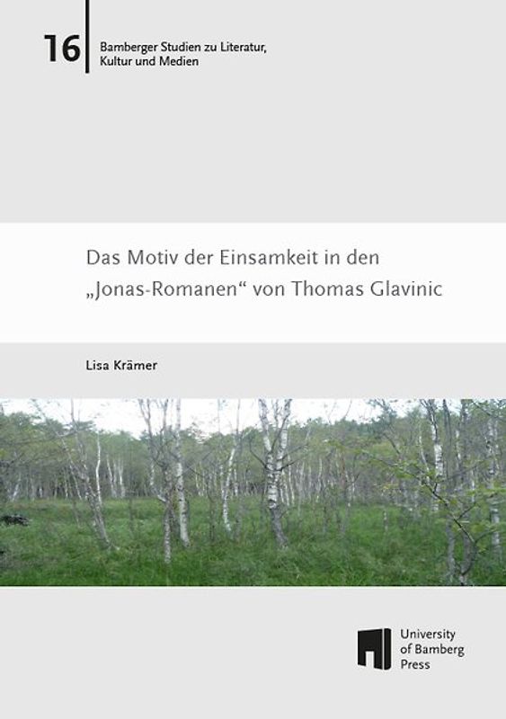 Das Motiv der Einsamkeit in den 'Jonas-Romanen' von Thomas Glavinic