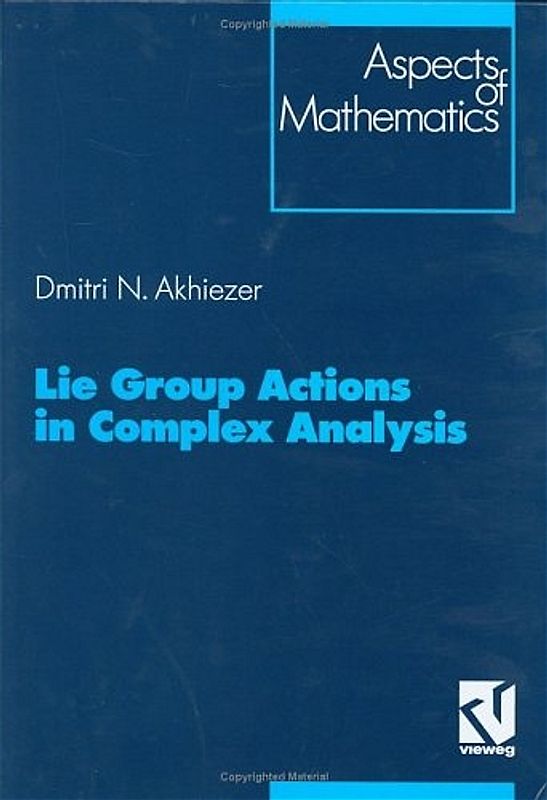 Lie Group Actions in Complex Analysis