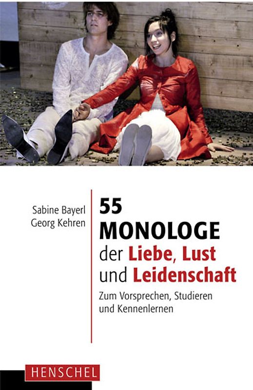 55 Monologe der Liebe, Lust und Leidenschaft