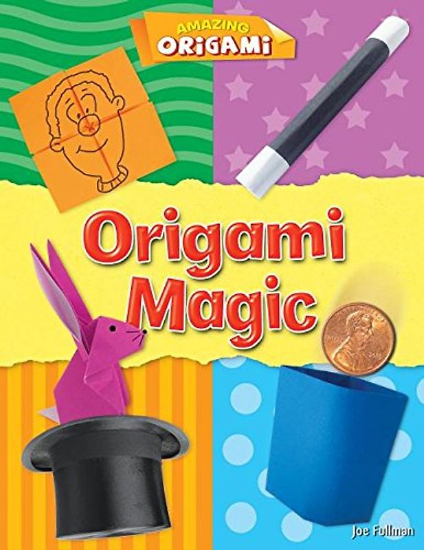 Origami Magic (Amazing Origami)