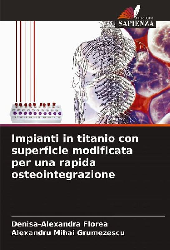 Impianti in titanio con superficie modificata per una rapida osteointegrazione