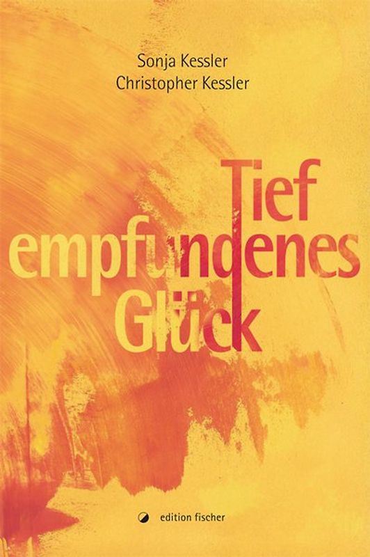 Tief empfundenes Glück