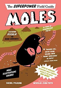 Moles (Superpower Field Guide)