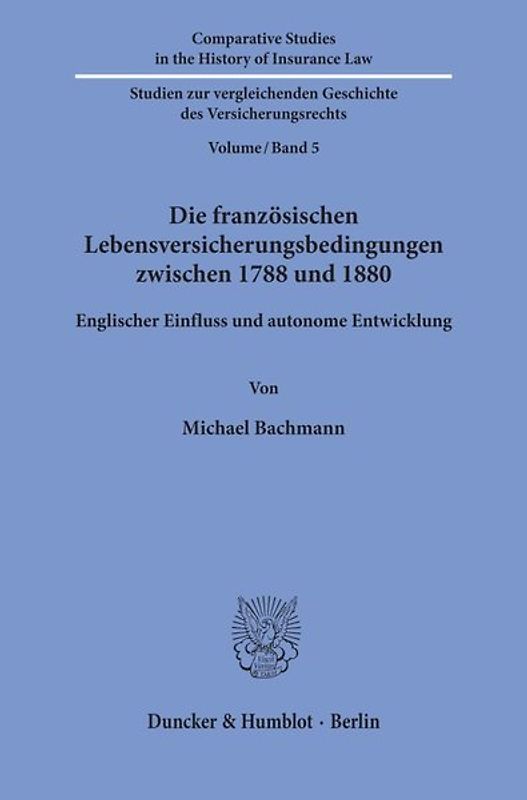 Die französischen Lebensversicherungsbedingungen zwischen 1788 und 1880.