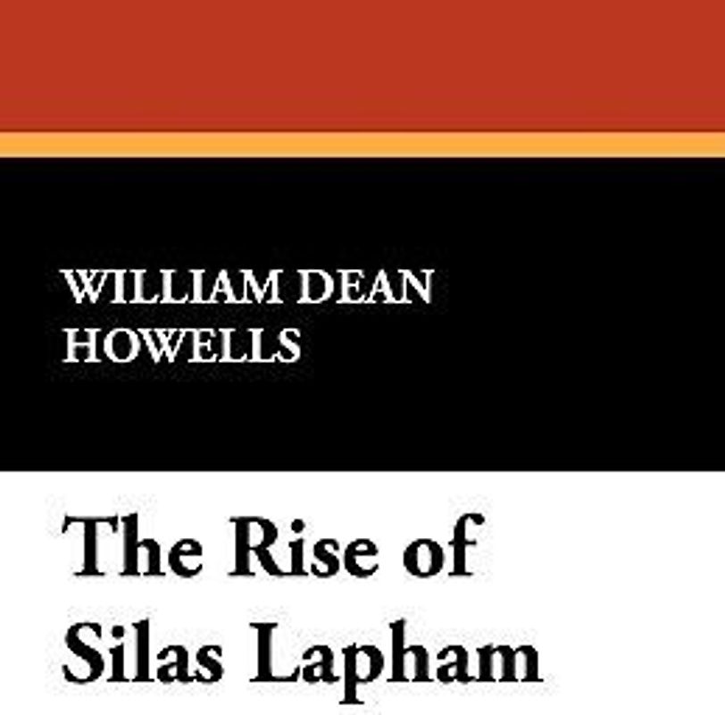 The Rise of Silas Lapham
