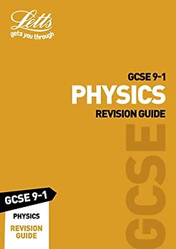 Letts GCSE 9-1 Revision Success - GCSE 9-1 Physics Revision Guide