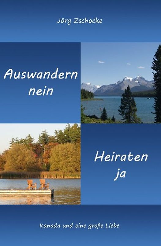 Die blaue Reihe / Auswandern nein - Heiraten ja