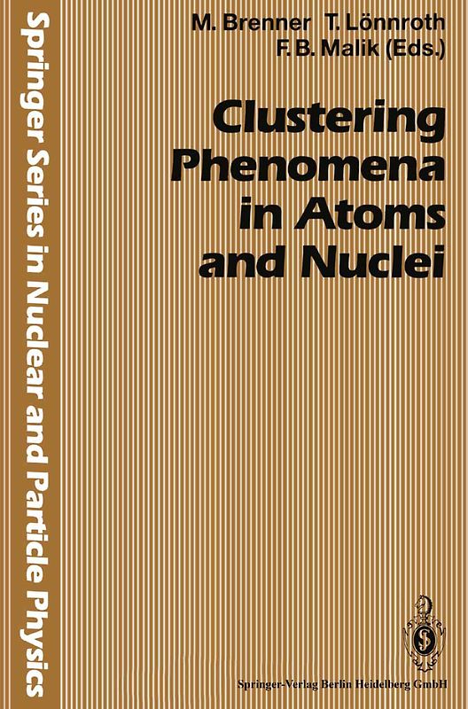 Clustering Phenomena in Atoms and Nuclei