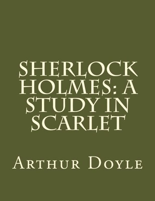 Sherlock Holmes: A Study In Scarlet
