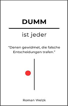 Dumm ist jeder