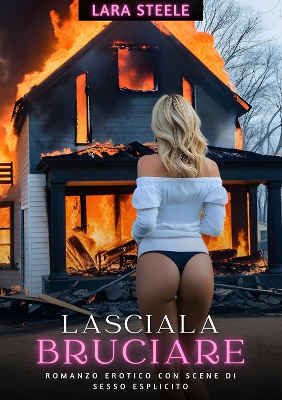 Lasciala Bruciare