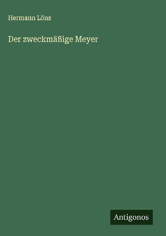 Der zweckmäßige Meyer