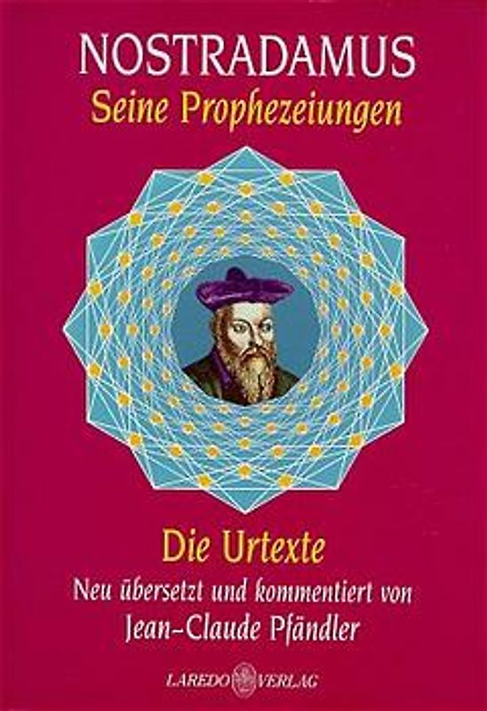 Nostradamus - Seine Prophezeiungen
