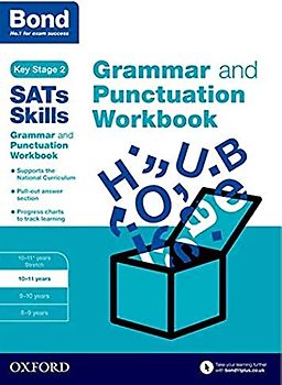 Bond SATs Skills: Grammar and Punctuation Workbook: 10-11 years