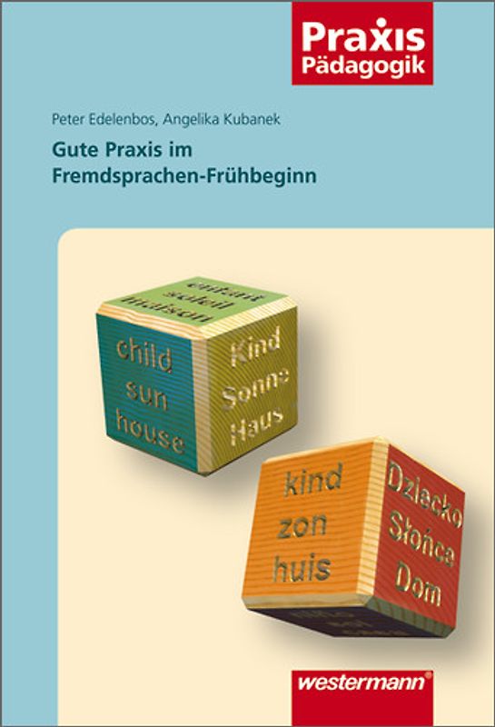 Praxis Pädagogik / Gute Praxis im Fremdsprachen-Frühbeginn