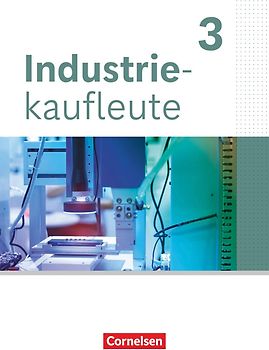 Industriekaufleute - Ausgabe 2024 - 3. Ausbildungsjahr