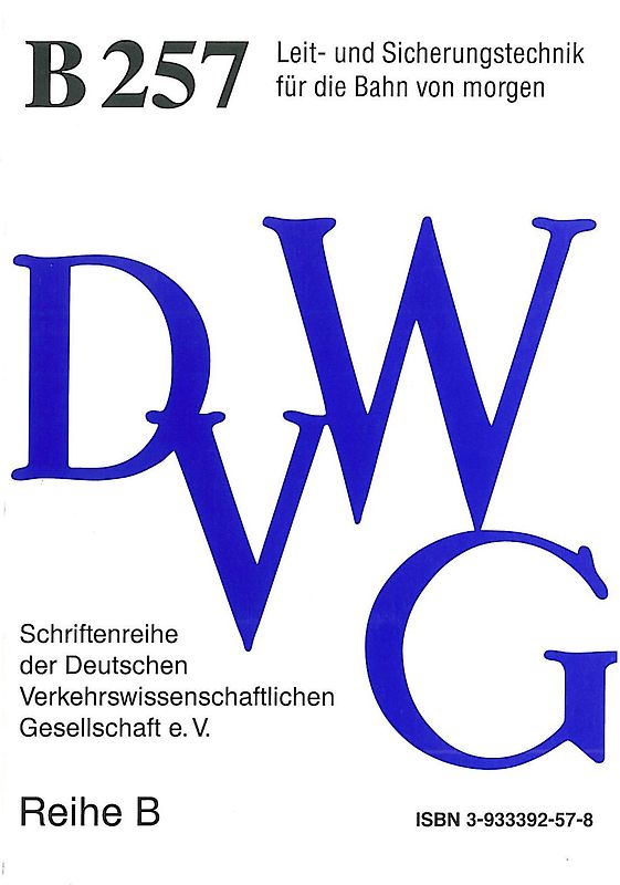 Leit- und Sicherungstechnik für die Bahn von morgen