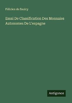Essai De Classification Des Monnaies Autonomes De L'espagne