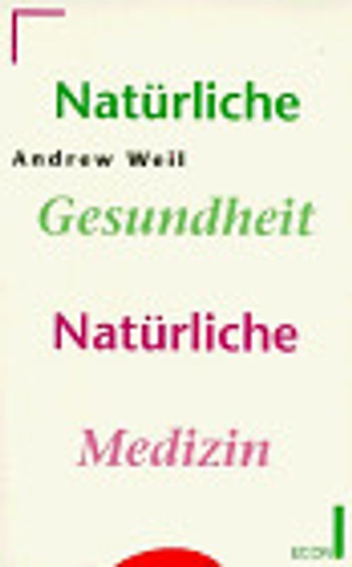 Natürliche Gesundheit - natürliche Medizin