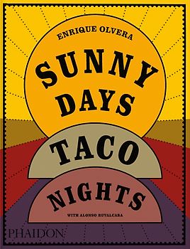 Sunny Days, Taco Nights