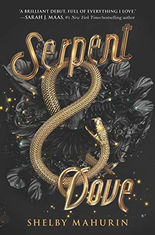 Serpent & Dove: Serpent & Dove, Book 1 (Serpent & Dove, 1, Band 1)