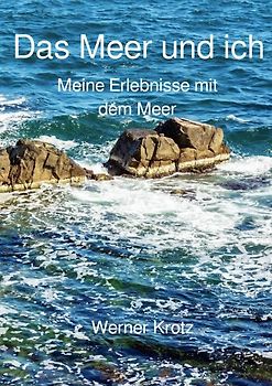 Das Meer und ich