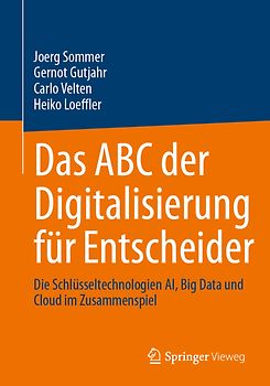 Das ABC der Digitalisierung für Entscheider