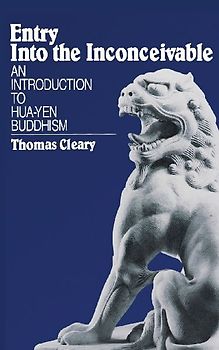 Entry into the Inconceivable: An Introduction to Hua-Yen Buddhism - Cleary, Thomas F.