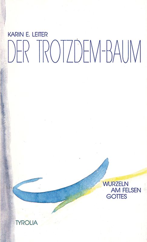 Der Trotzdem-Baum
