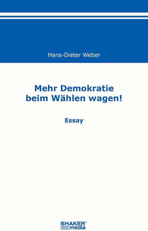 Mehr Demokratie beim Wählen wagen!