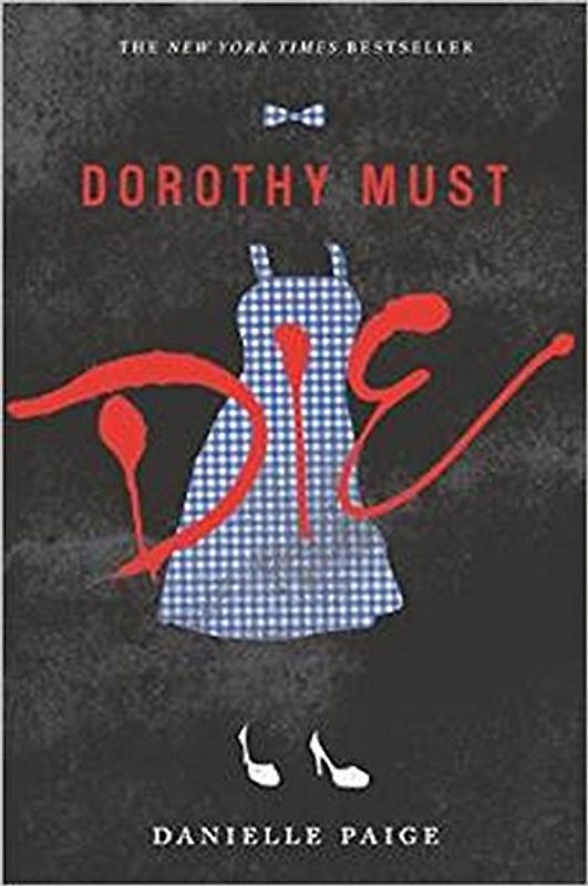 Dorothy Must Die - Paige, Danielle