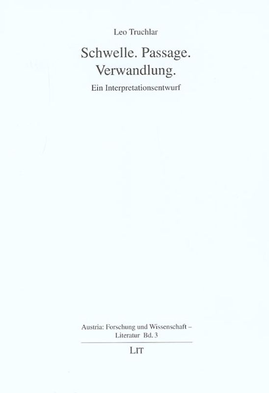 Schwelle, Passage, Verwandlung